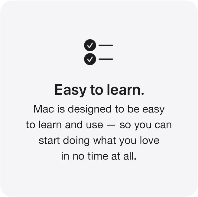 Mac is designed to be easy to learn and use